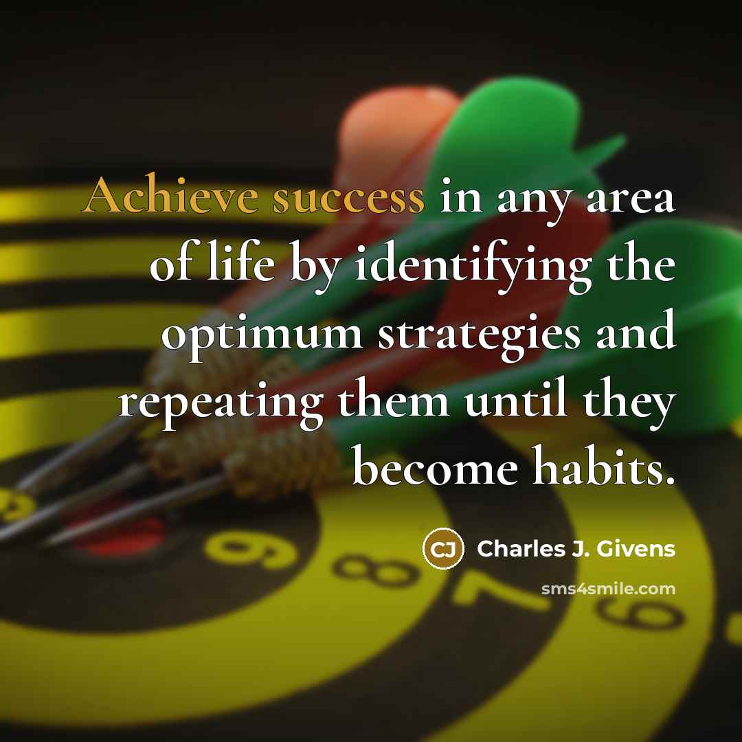 “Achieve success in any area of life by identifying the…” quote by Charles J. Givens