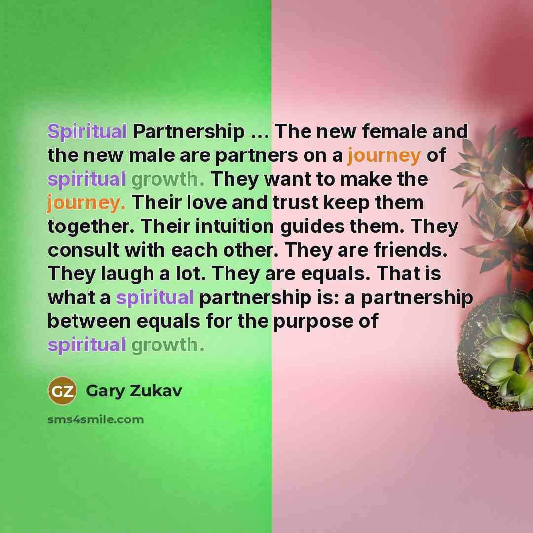“Spiritual Partnership ... The new female and the new male…” quote by Gary Zukav