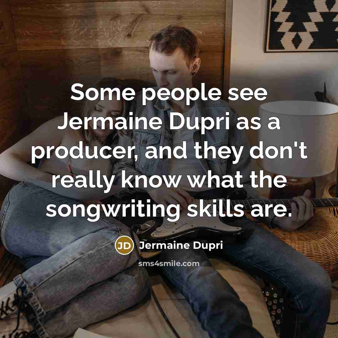 “Some people see Jermaine Dupri as a producer, and they…” quote by Jermaine Dupri