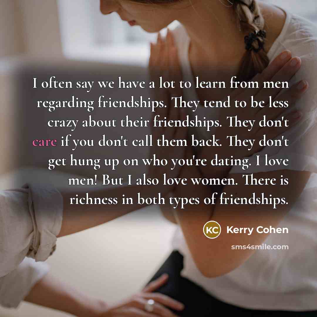 “I often say we have a lot to learn from…” quote by Kerry Cohen