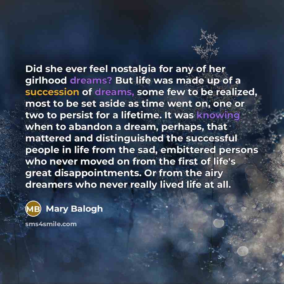 “Did she ever feel nostalgia for any of her girlhood…” quote by Mary Balogh