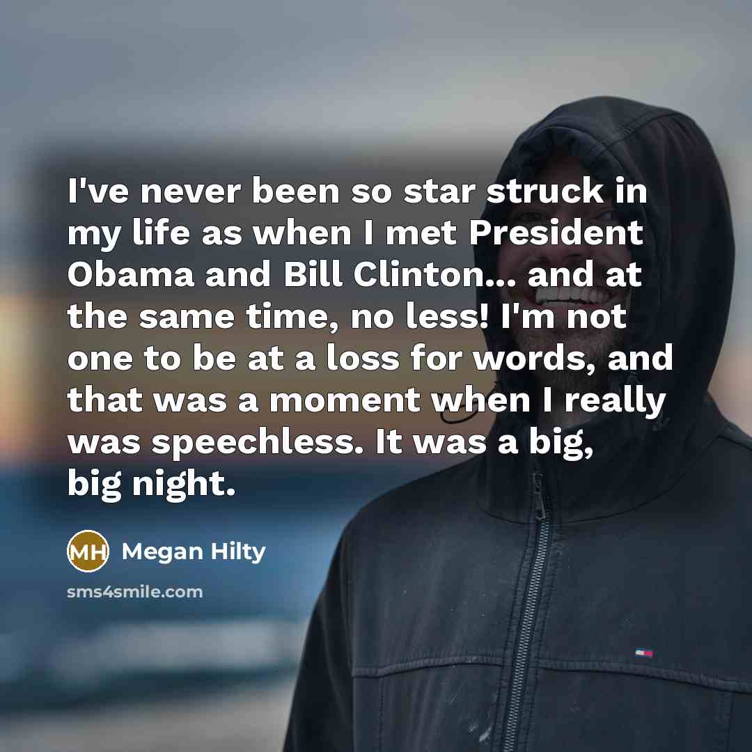 “I've never been so star struck in my life as…” quote by Megan Hilty