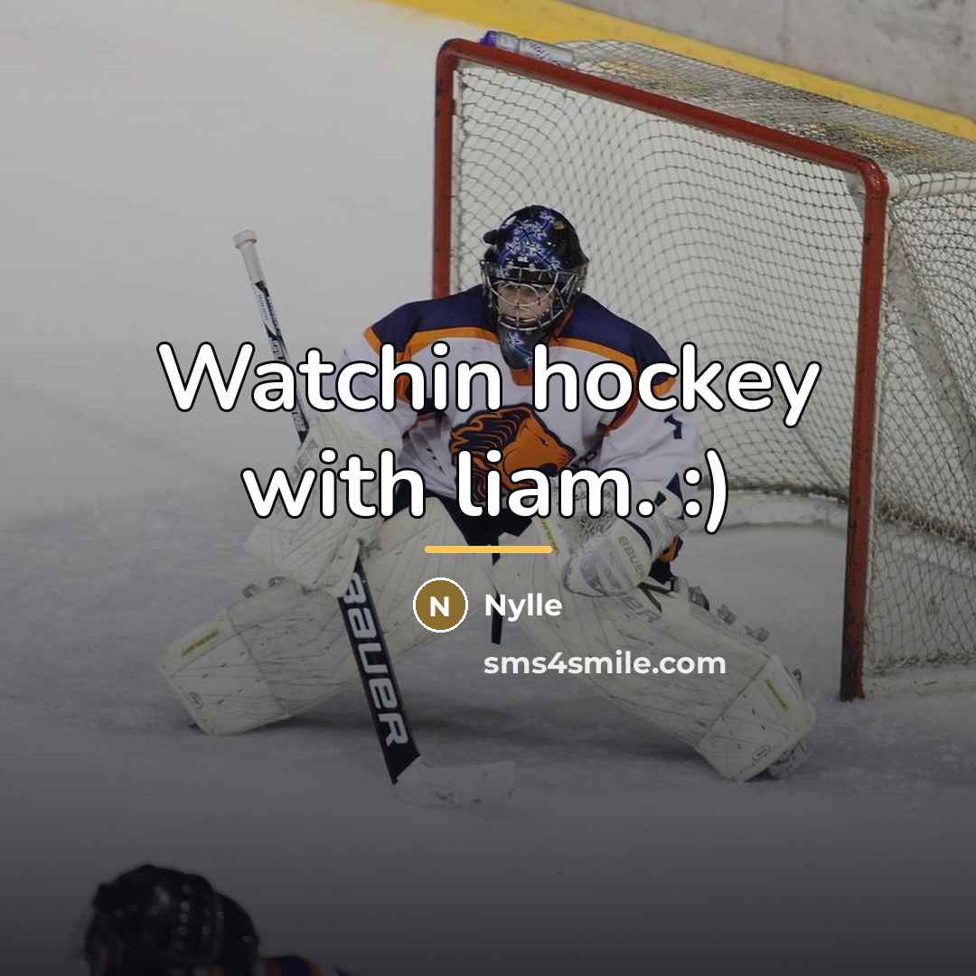 “Watchin hockey with liam. :)…” quote by Nylle