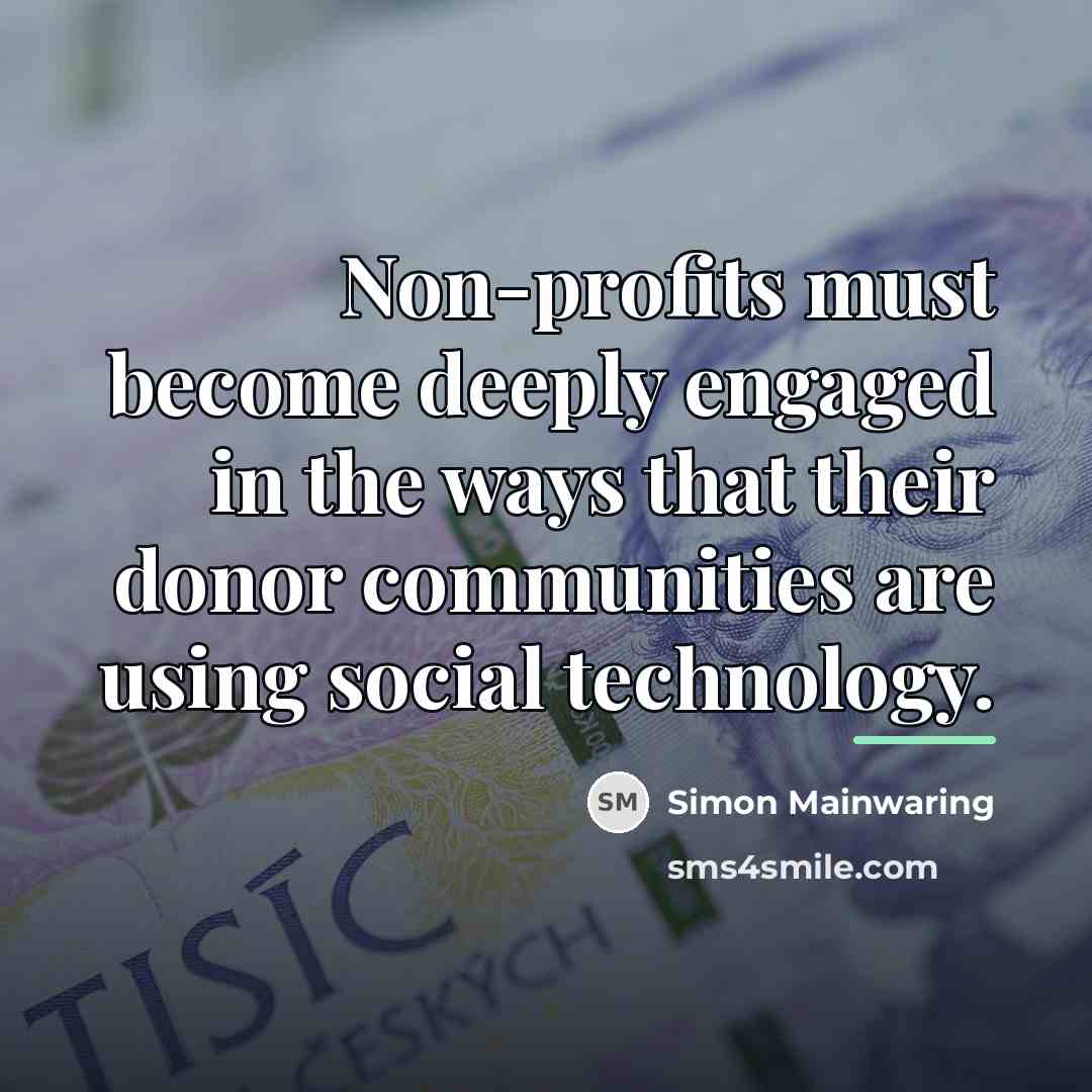 “Non-profits must become deeply engaged in the ways that their…” quote by Simon Mainwaring