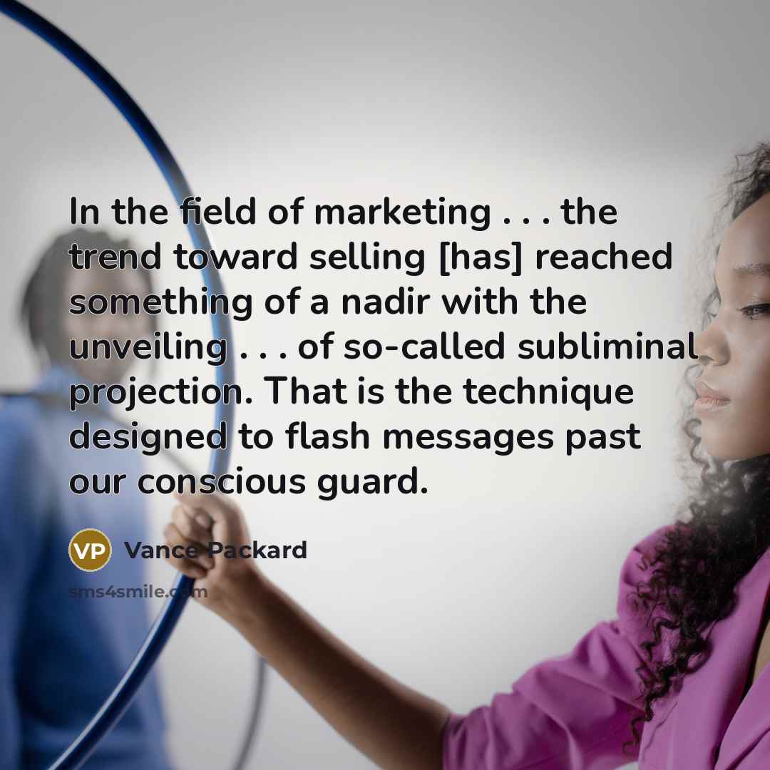 “In the field of marketing . . . the trend…” quote by Vance Packard
