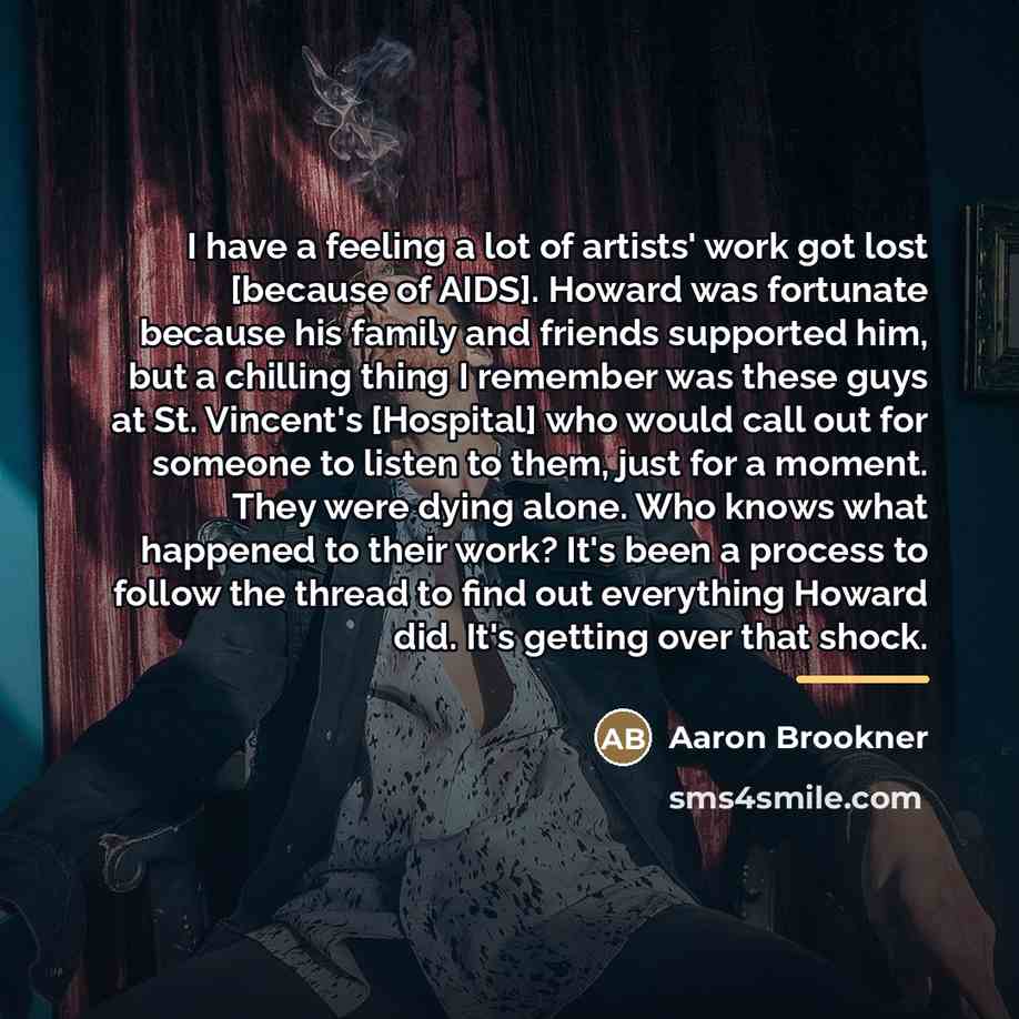 “I have a feeling a lot of artists' work got…” quote by Aaron Brookner