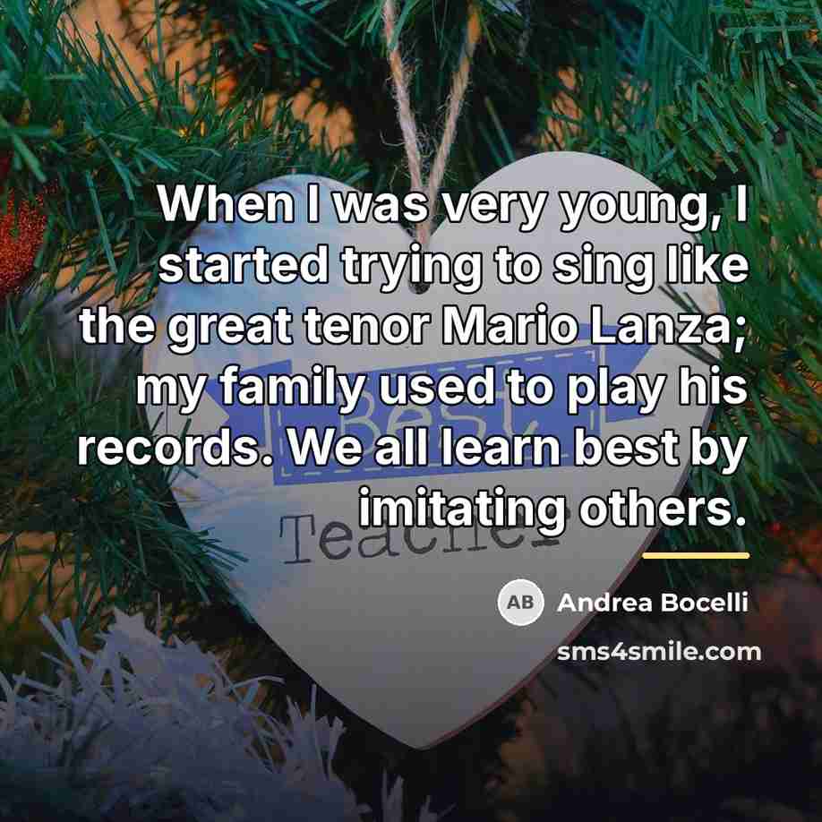 “When I was very young, I started trying to sing…” quote by Andrea Bocelli