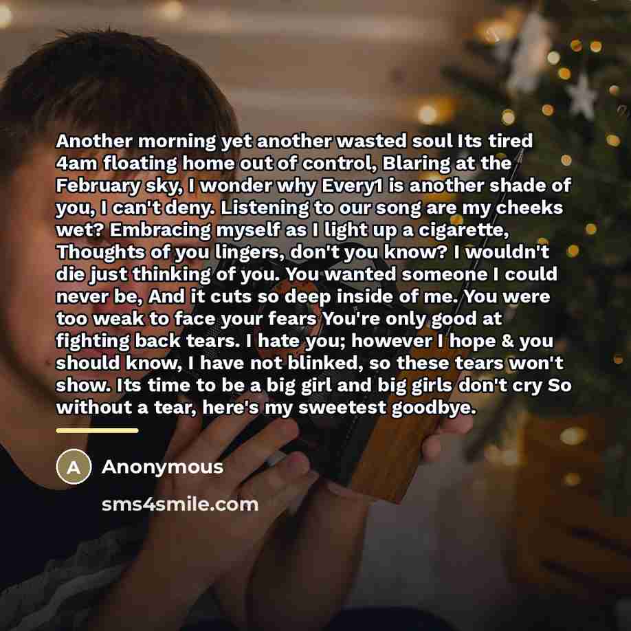 “Another morning yet another wasted soul Its tired 4am floating…” quote by Anonymous