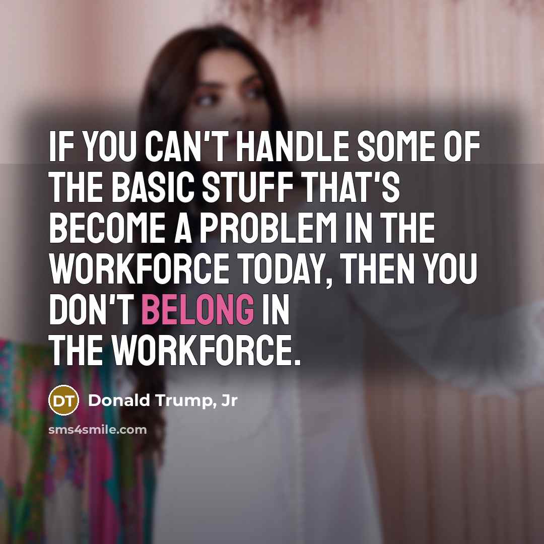 “If you can't handle some of the basic stuff that's…” quote by Donald Trump, Jr