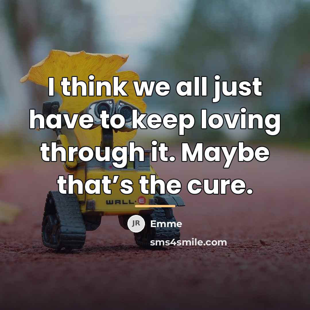 “I think we all just have to keep loving through…” quote by Emme