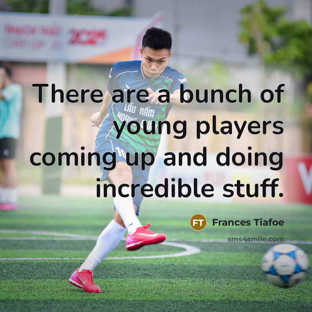 “There are a bunch of young players coming up and…” quote by Frances Tiafoe