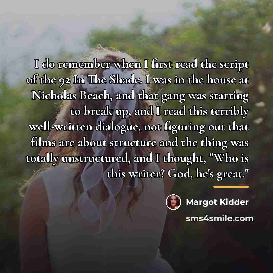 “I do remember when I first read the script of…” quote by Margot Kidder