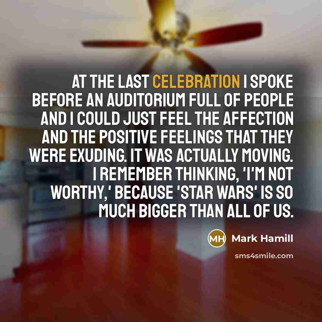 “At the last Celebration I spoke before an auditorium full…” quote by Mark Hamill
