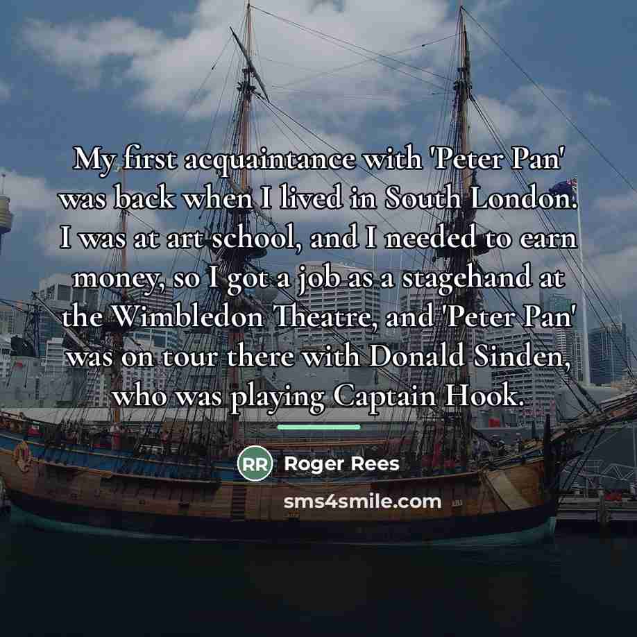 “My first acquaintance with 'Peter Pan' was back when I…” quote by Roger Rees