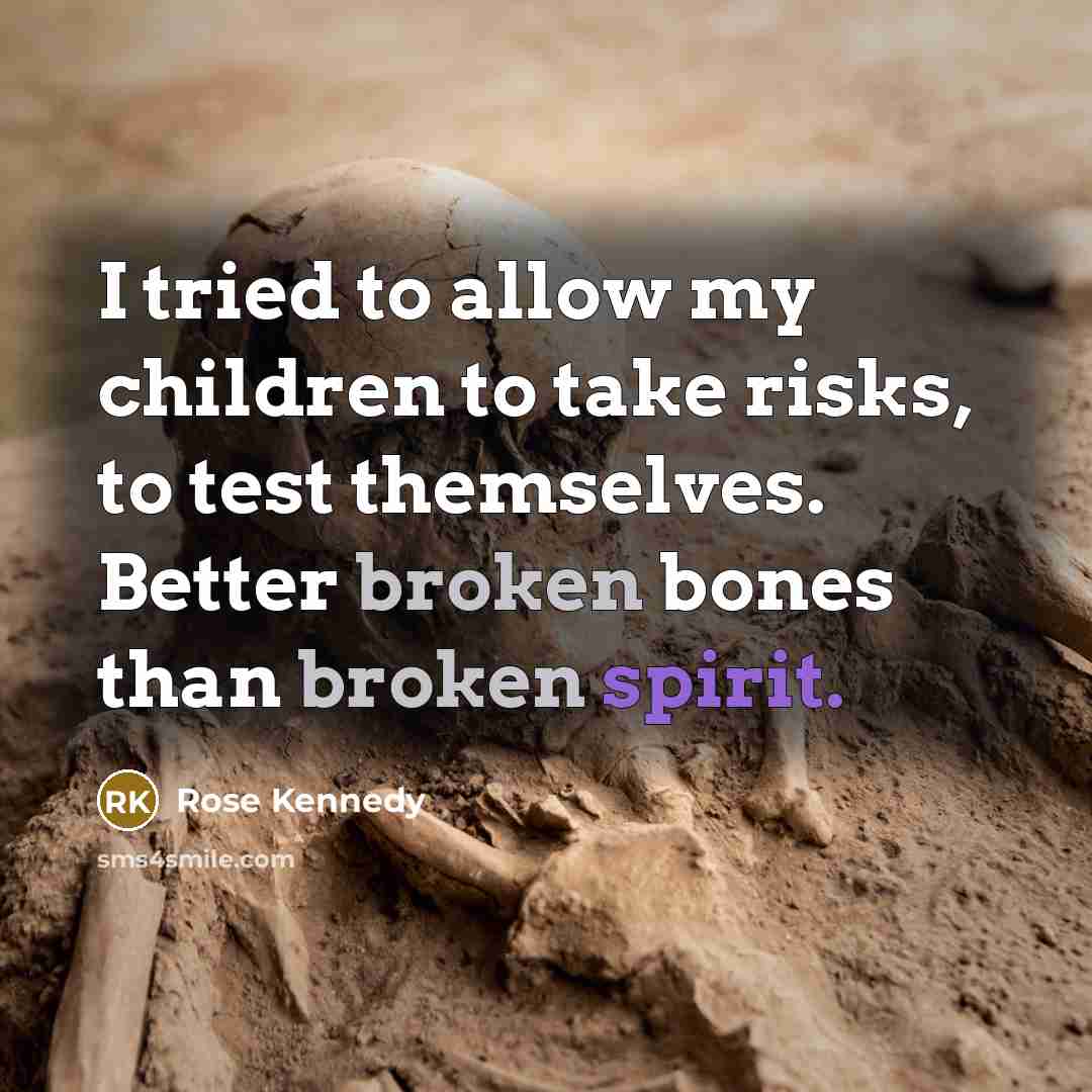 “I tried to allow my children to take risks, to…” quote by Rose Kennedy