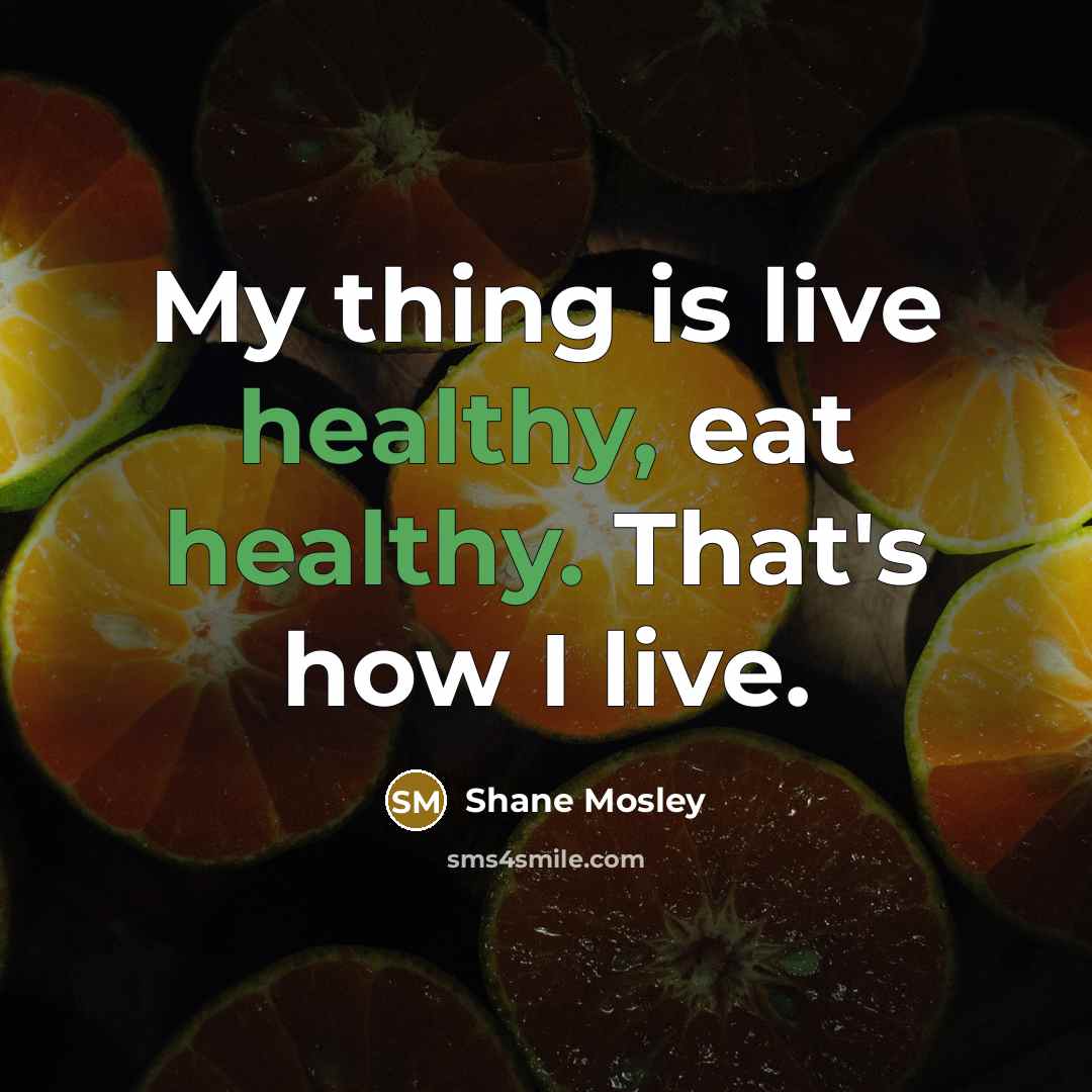 “My thing is live healthy, eat healthy. That's how I…” quote by Shane Mosley