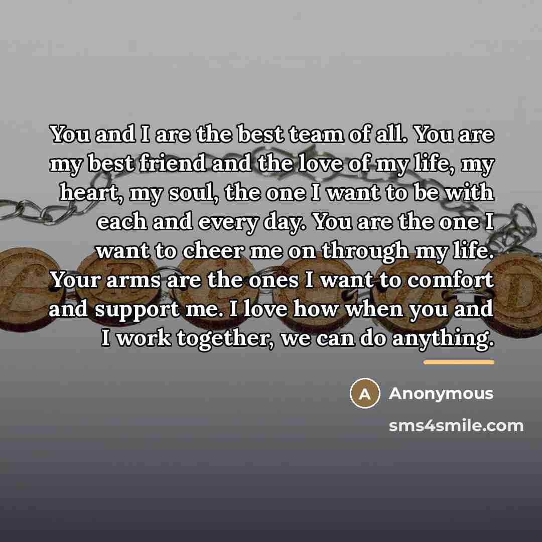 “You and I are the best team of all. You…” quote by Anonymous