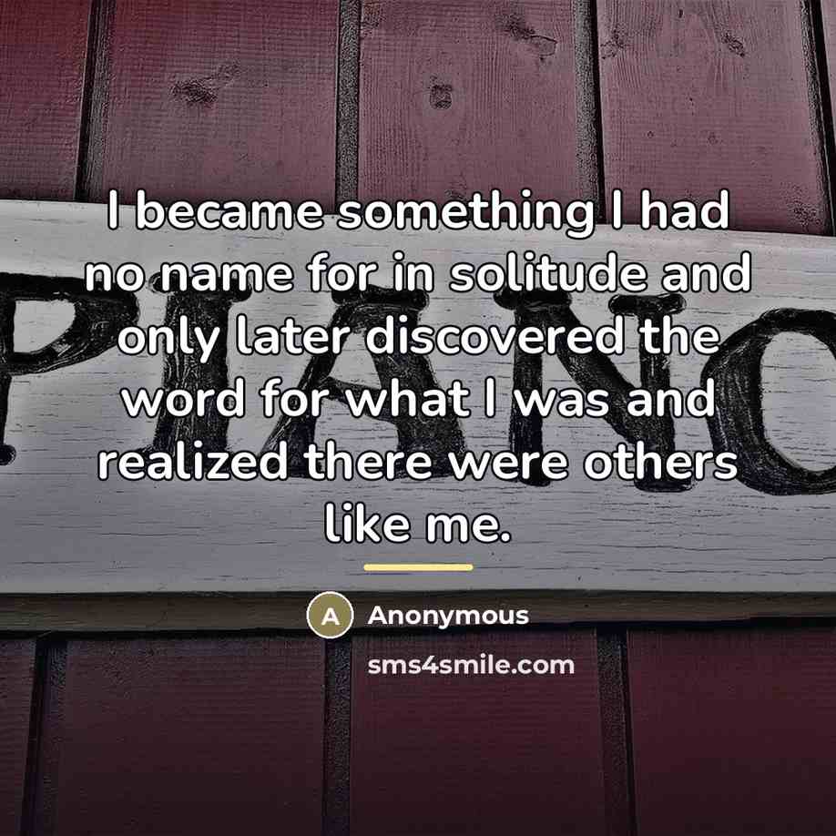 “I became something I had no name for in solitude…” quote by Anonymous
