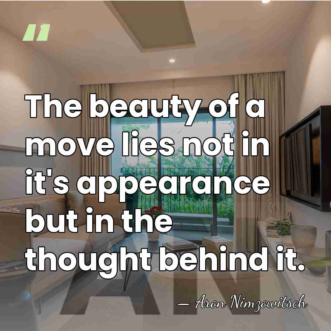 The beauty of a move lies not in it's appearance but in&hellip; - Aron Nimzowitsch
