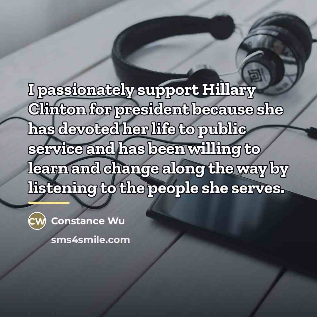 “I passionately support Hillary Clinton for president because she has…” quote by Constance Wu