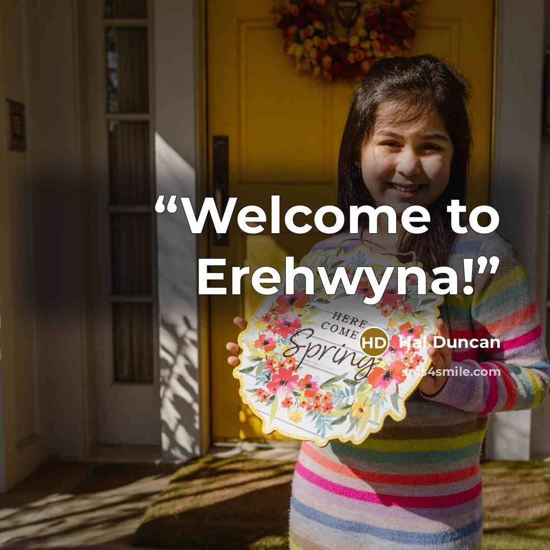 “Welcome to Erehwyna!” quote by Hal Duncan