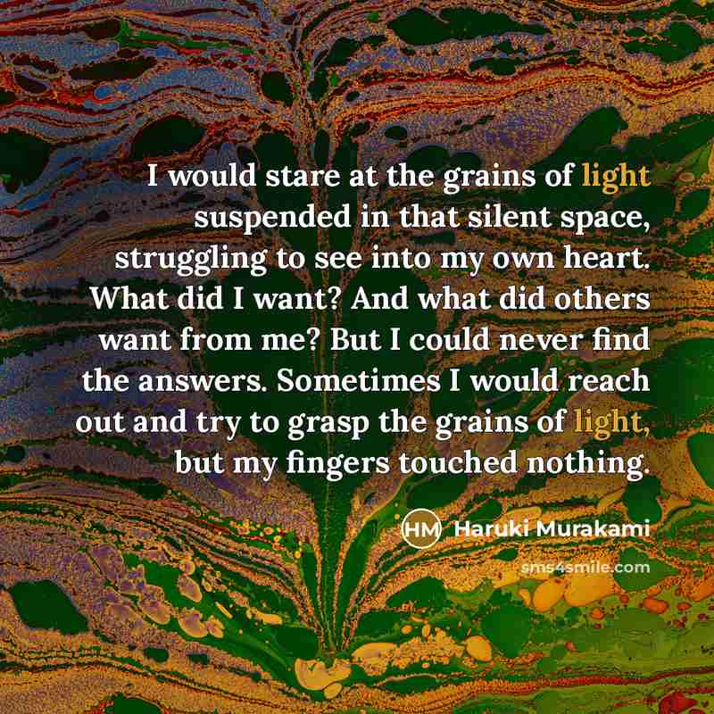 “I would stare at the grains of light suspended in…” quote by Haruki Murakami
