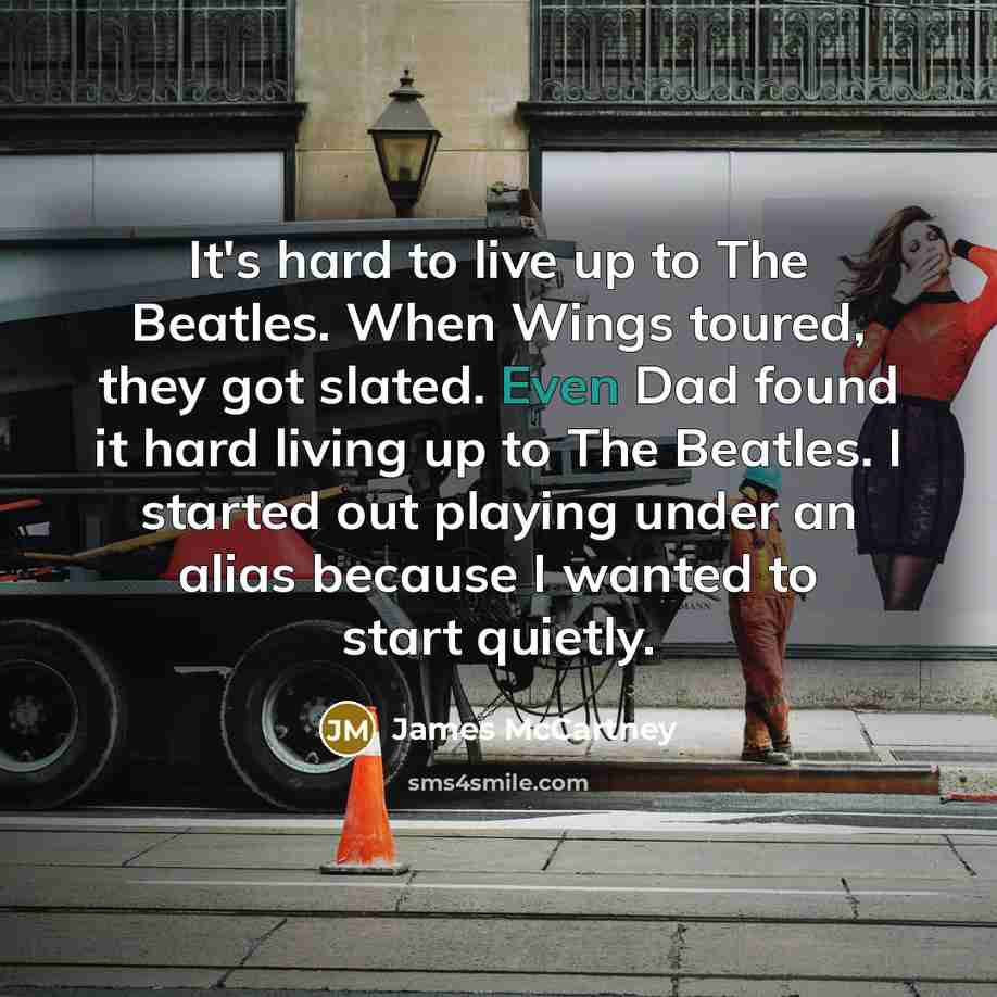 “It's hard to live up to The Beatles. When Wings…” quote by James McCartney