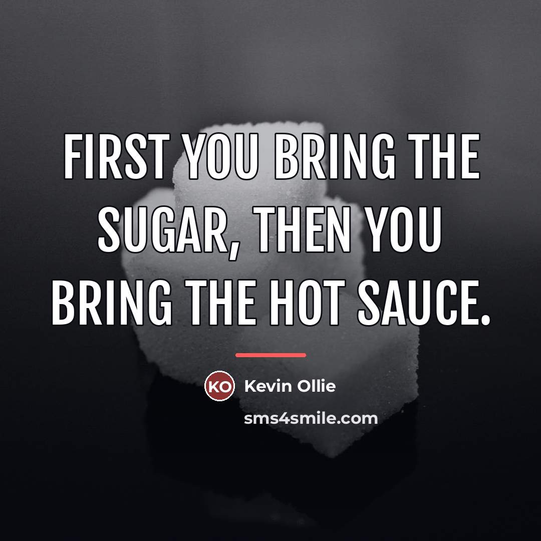“First you bring the sugar, then you bring the hot…” quote by Kevin Ollie