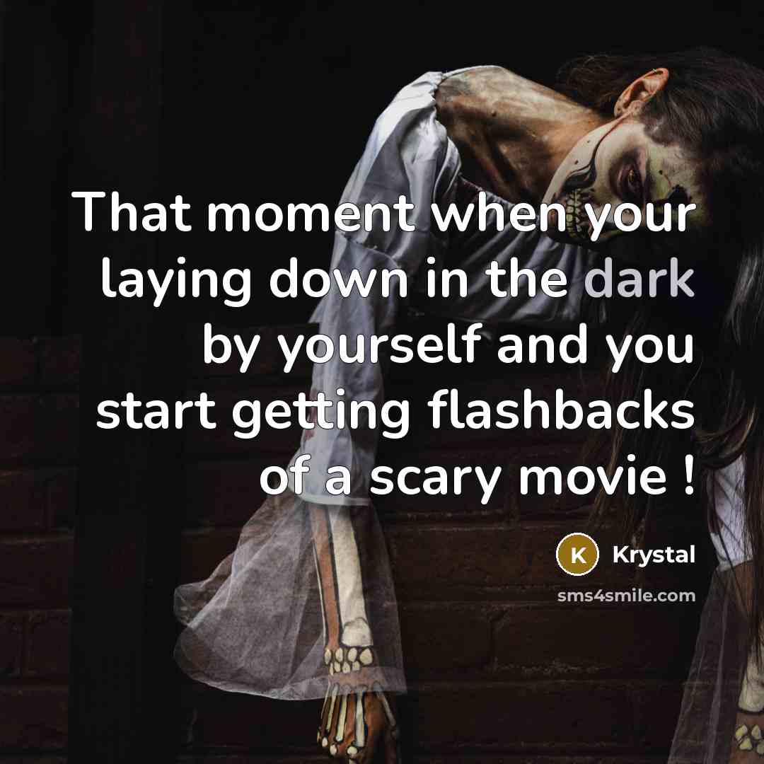 “That moment when your laying down in the dark by…” quote by Krystal