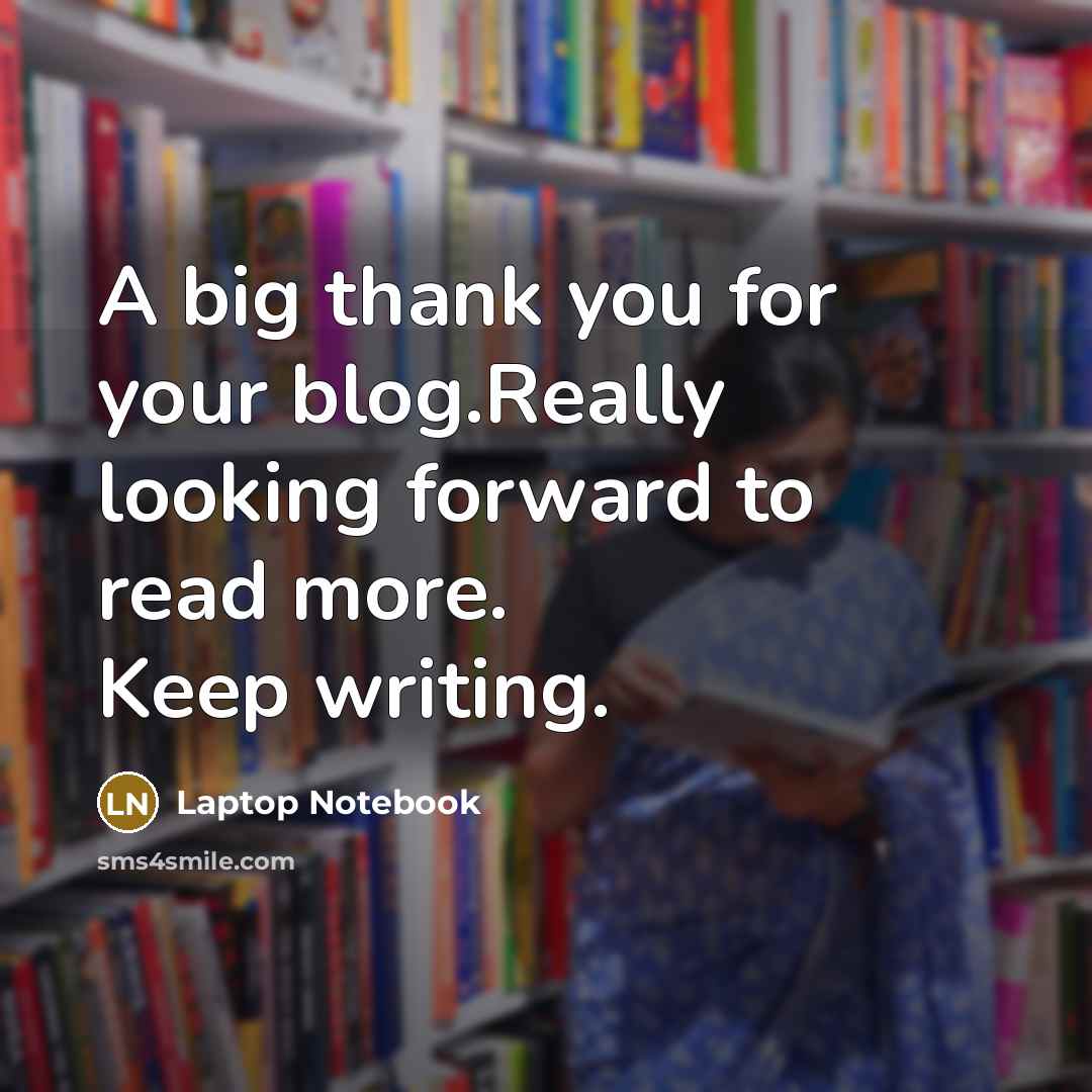 “A big thank you for your blog.Really looking forward to read more. Keep writing.” quote by Laptop Notebook