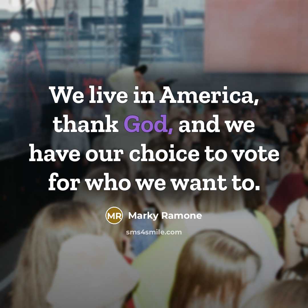 “We live in America, thank God, and we have our…” quote by Marky Ramone
