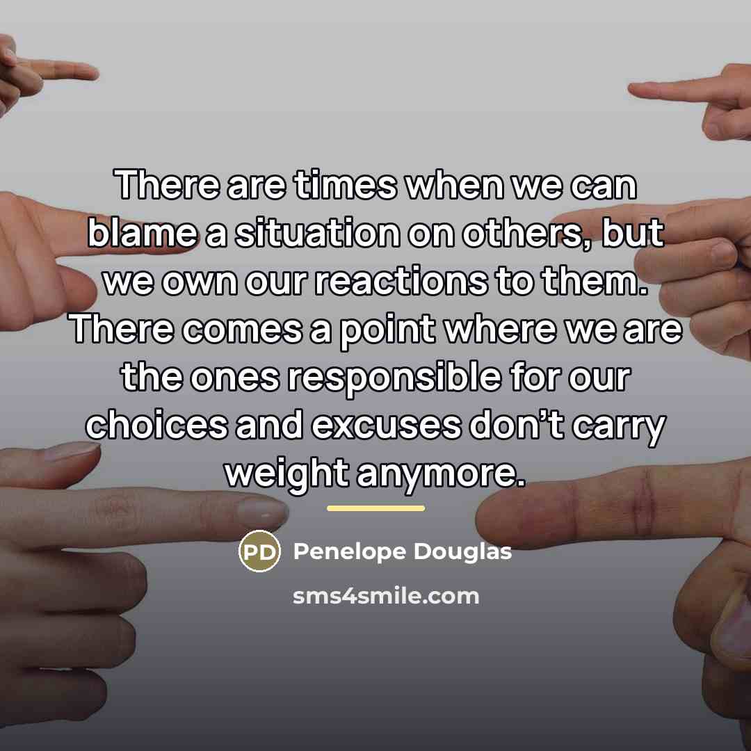 “There are times when we can blame a situation on…” quote by Penelope Douglas