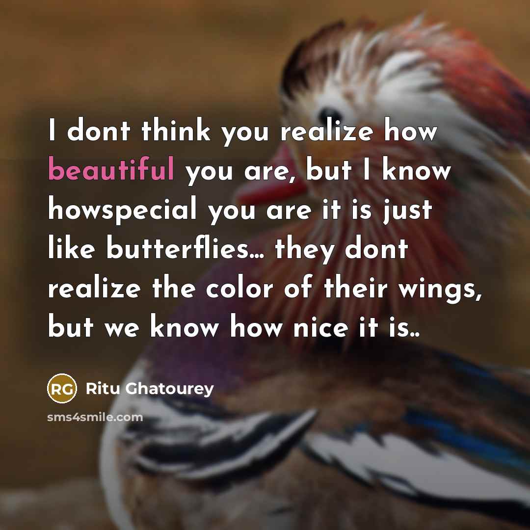 “I dont think you realize how beautiful you are, but…” quote by Ritu Ghatourey