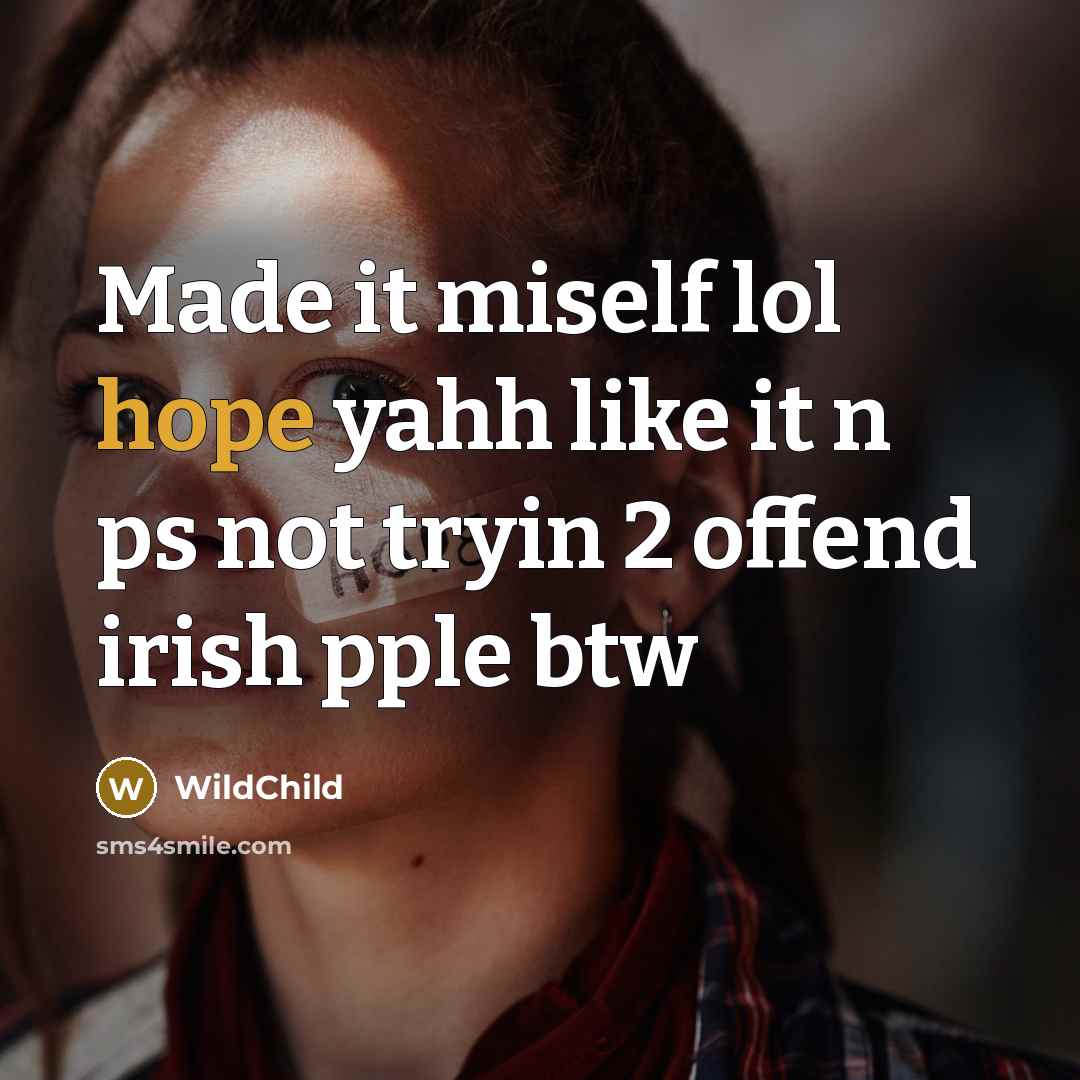 “Made it miself lol hope yahh like it n ps…” quote by WildChild