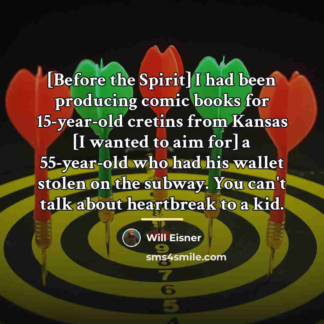 “[Before the Spirit] I had been producing comic books for…” quote by Will Eisner