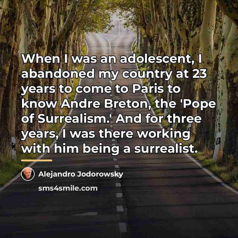 “When I was an adolescent, I abandoned my country at…” quote by Alejandro Jodorowsky