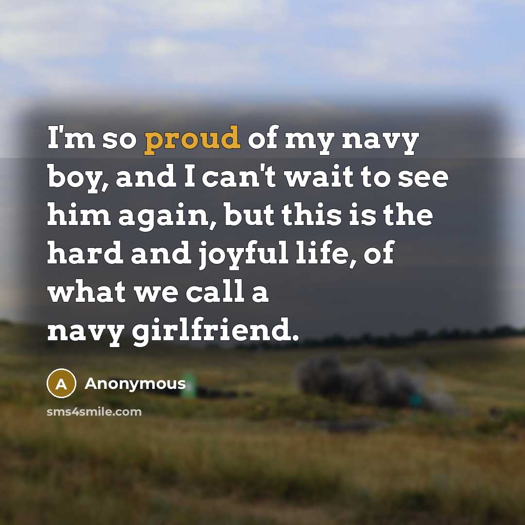 “I'm so proud of my navy boy, and I can't…” quote by Anonymous