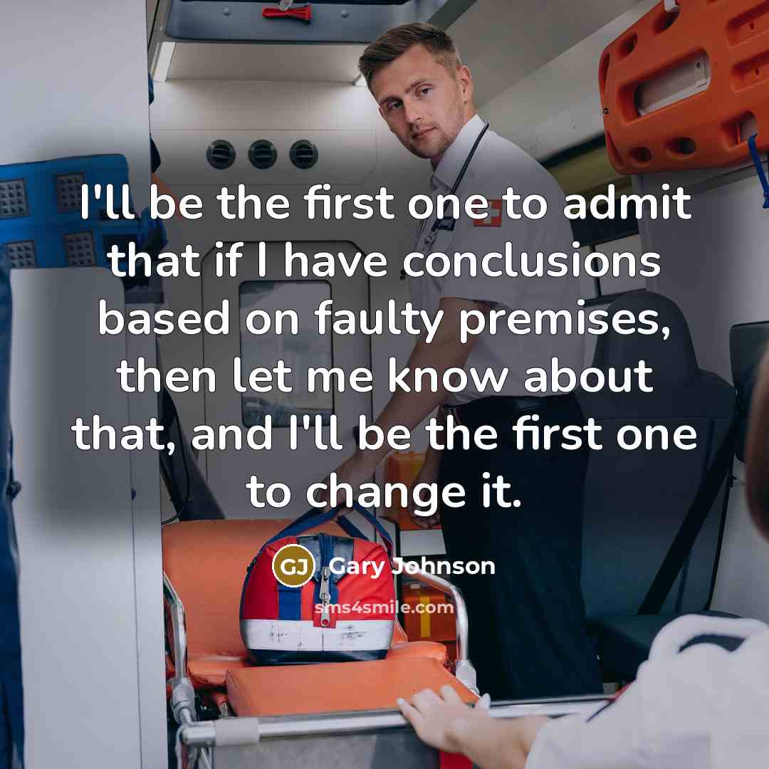 “I'll be the first one to admit that if I…” quote by Gary Johnson
