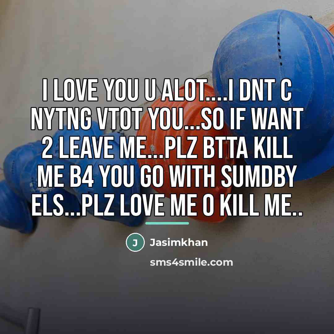 “I love you u alot....i dnt c nytng vtot you...so…” quote by Jasimkhan
