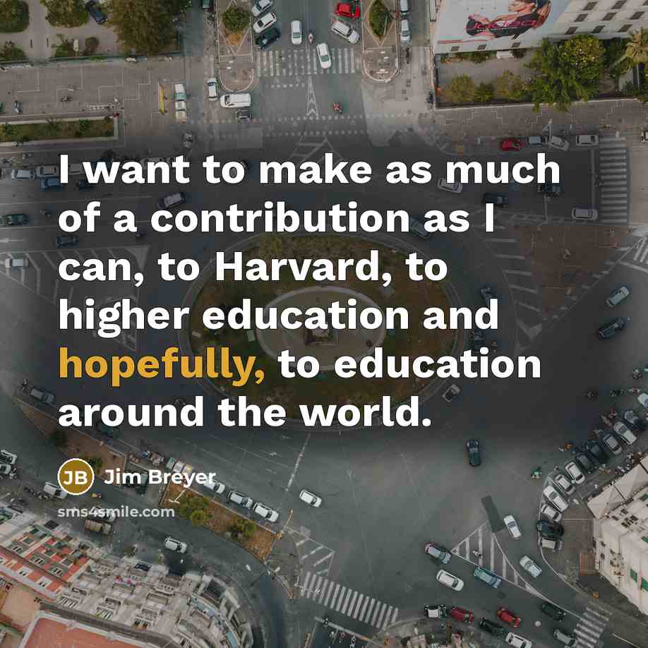 “I want to make as much of a contribution as…” quote by Jim Breyer