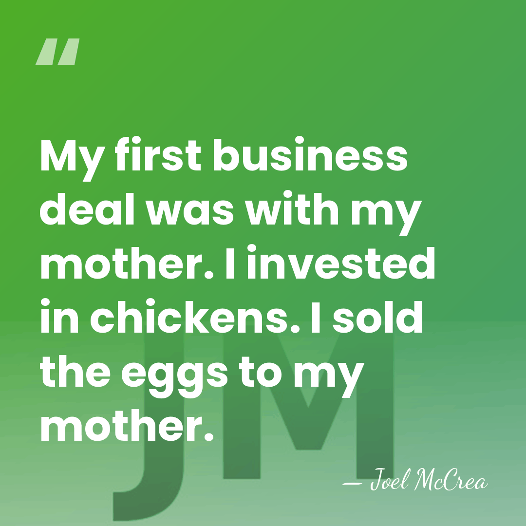 My first business deal was with my mother. I invested in chickens.&hellip; - Joel McCrea