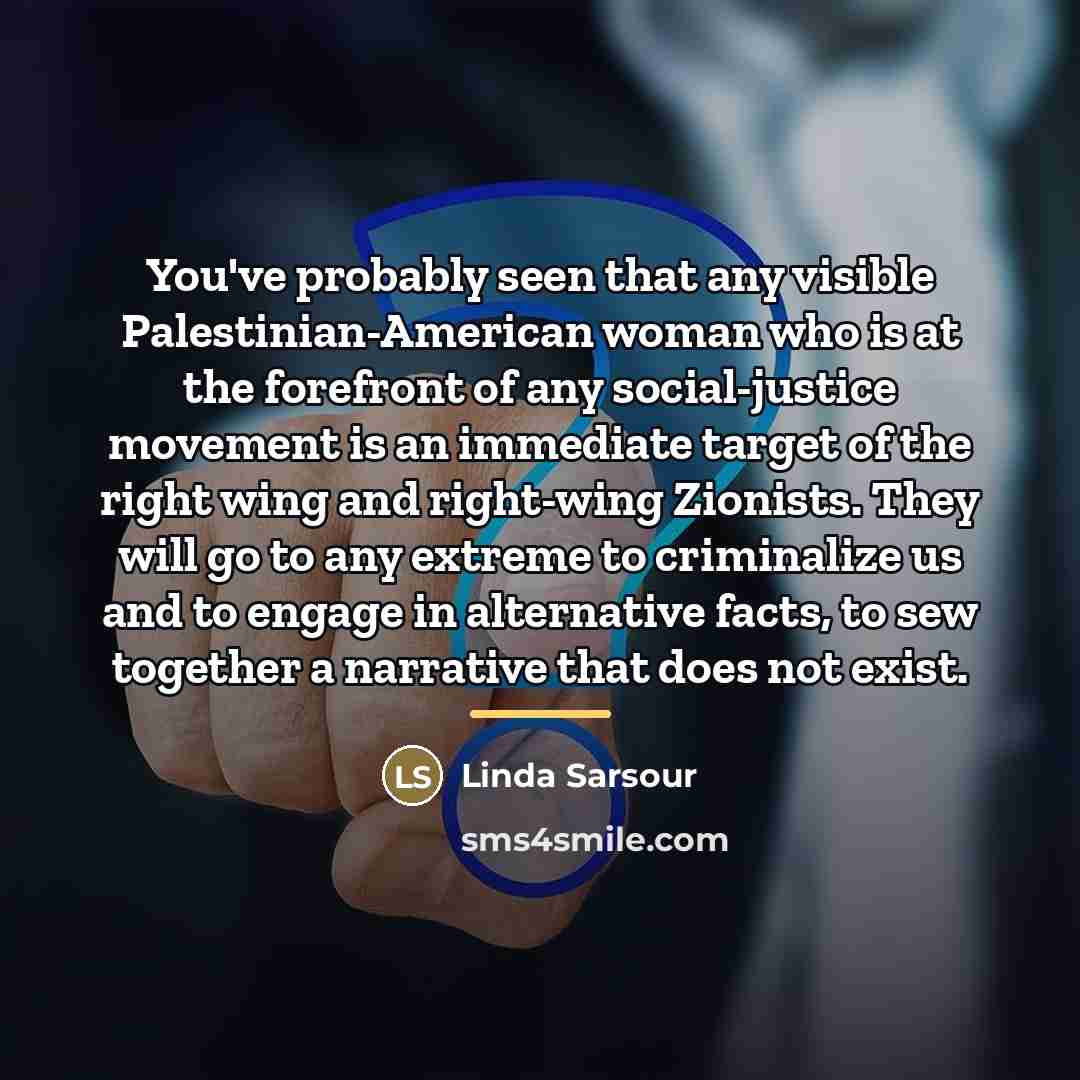 “You've probably seen that any visible Palestinian-American woman who is…” quote by Linda Sarsour