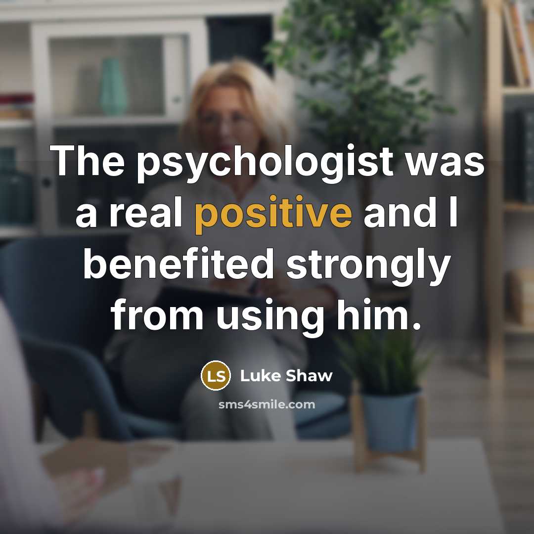 “The psychologist was a real positive and I benefited strongly…” quote by Luke Shaw