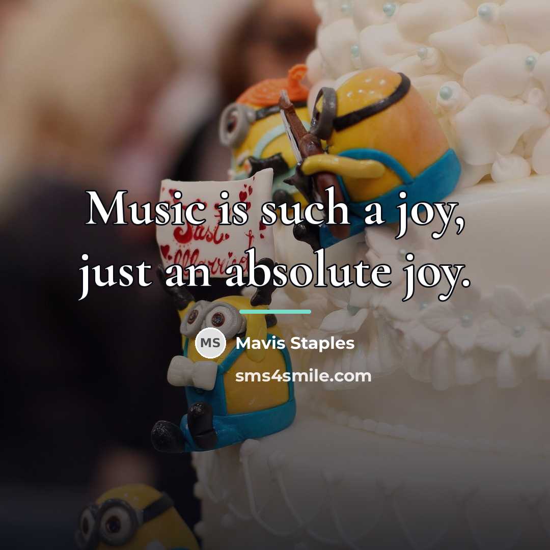 “Music is such a joy, just an absolute joy.…” quote by Mavis Staples