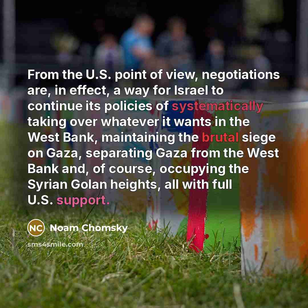 “From the U.S. point of view, negotiations are, in effect,…” quote by Noam Chomsky