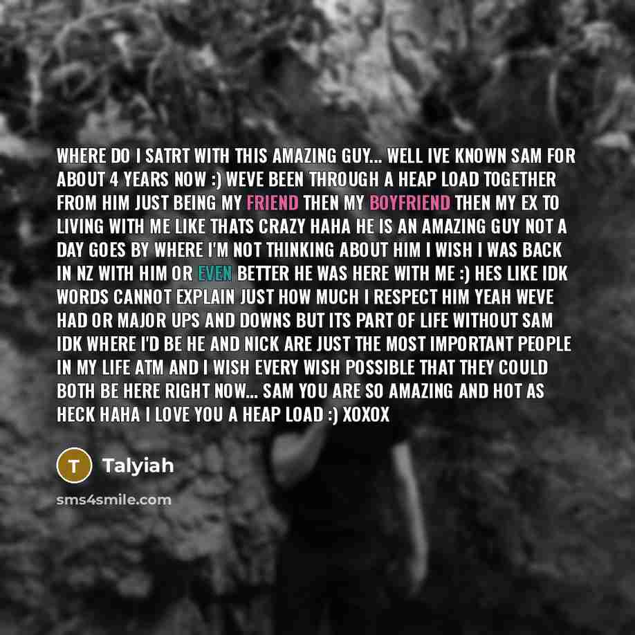 “Where do I satrt with this amazing guy... Well ive…” quote by Talyiah