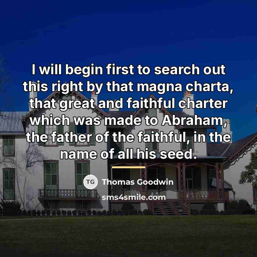 “I will begin first to search out this right by…” quote by Thomas Goodwin
