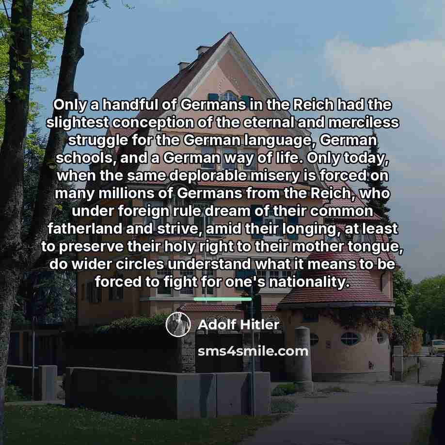 “Only a handful of Germans in the Reich had the…” quote by Adolf Hitler