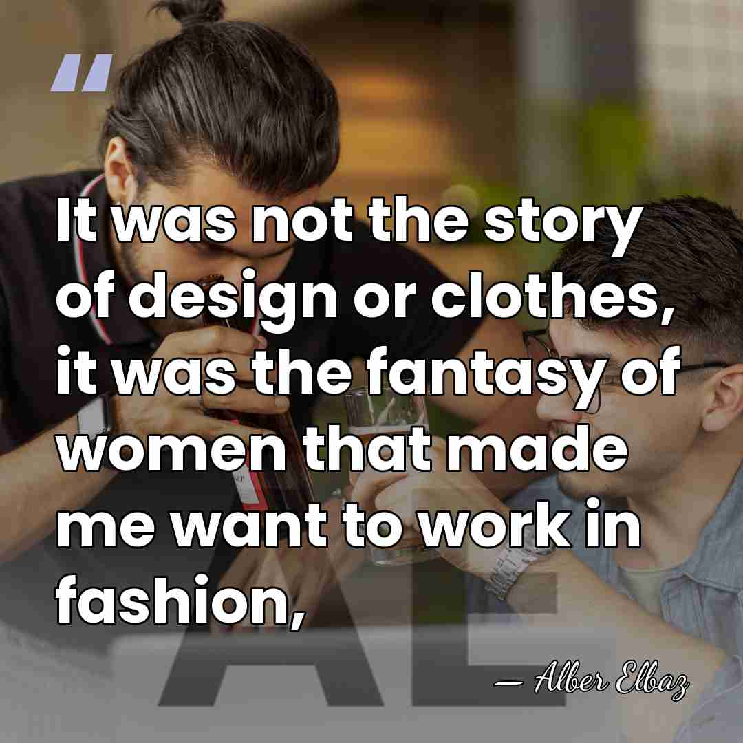 It was not the story of design or clothes, it was the&hellip; - Alber Elbaz