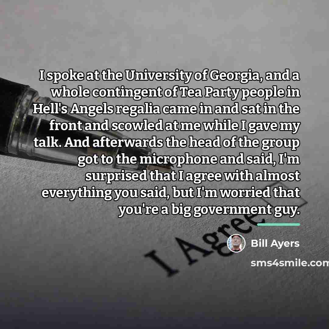 “I spoke at the University of Georgia, and a whole…” quote by Bill Ayers